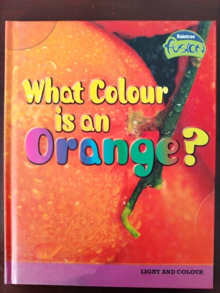 What Colour is an Orange? hardcover