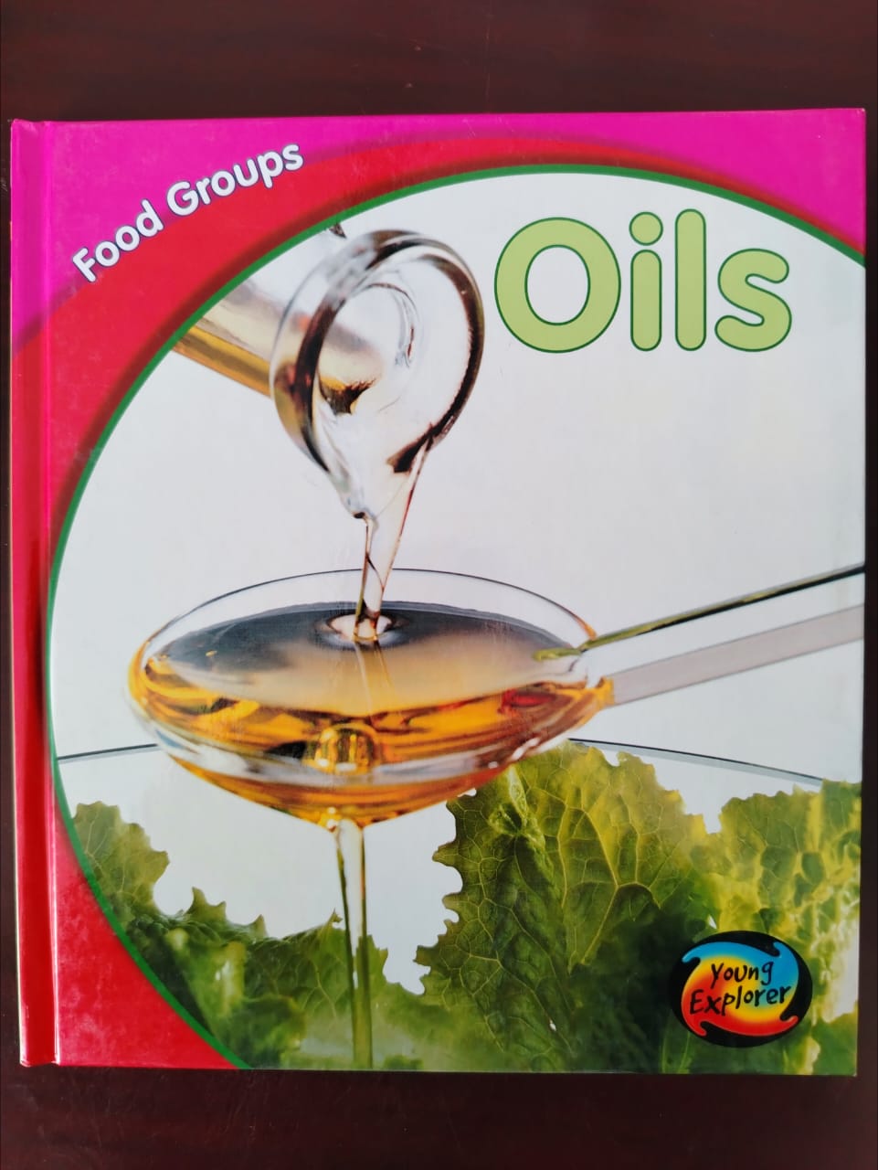 Food Groups Oils hardcover